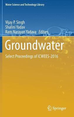 Vijay P Singh, Shalini Yadav, Ram Narayan Yadava, Vijay P. Singh - Groundwater, Inbunden
