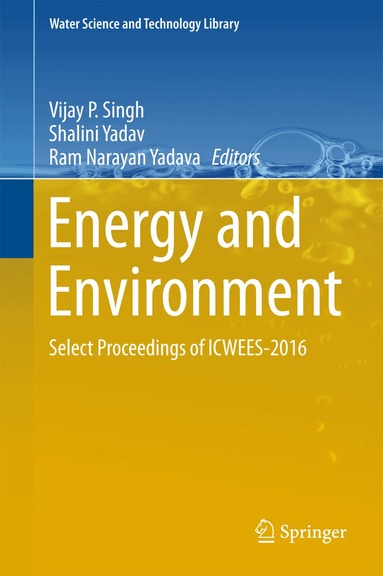 Vijay P Singh, Shalini Yadav, Ram Narayan Yadava - Energy and Environment, Inbunden