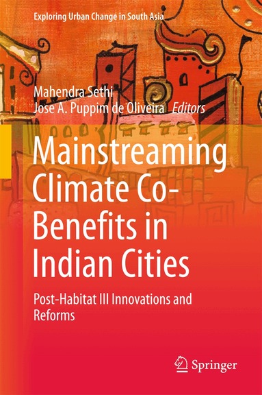 Mahendra Sethi, Jose A. Puppim de Oliveira - Mainstreaming Climate Co-Benefits in Indian Cities, Inbunden