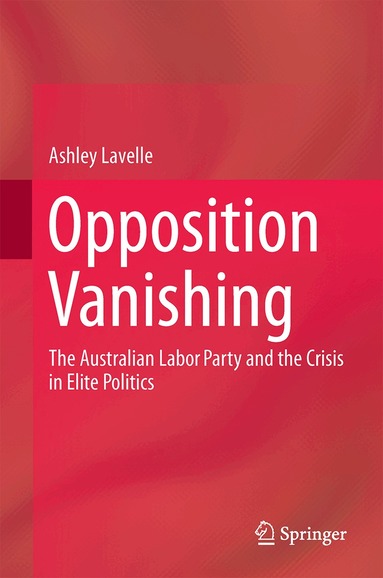 Ashley Lavelle - Opposition Vanishing, Inbunden