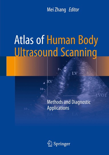 Mei Zhang - Atlas of Human Body Ultrasound Scanning, Inbunden
