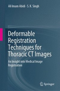 bokomslag Deformable Registration Techniques for Thoracic CT Images