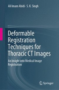 bokomslag Deformable Registration Techniques for Thoracic CT Images