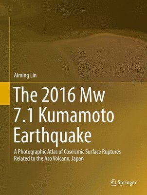 bokomslag The 2016 Mw 7.1 Kumamoto Earthquake