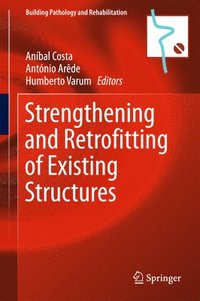 bokomslag Strengthening and Retrofitting of Existing Structures