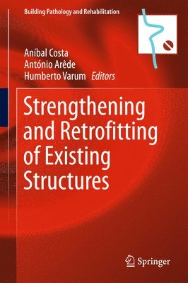 Strengthening and Retrofitting of Existing Structures 1