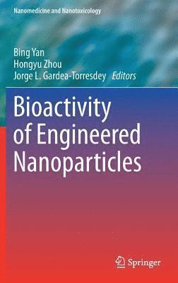 bokomslag Bioactivity of Engineered Nanoparticles