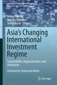 bokomslag Asia's Changing International Investment Regime
