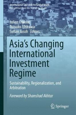 Asia's Changing International Investment Regime 1