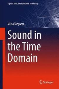 bokomslag Sound in the Time Domain