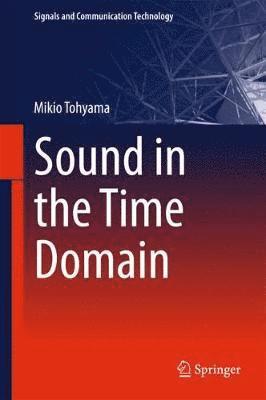 Sound in the Time Domain 1