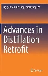 bokomslag Advances in Distillation Retrofit