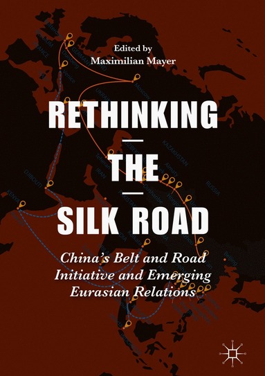 bokomslag Rethinking the Silk Road