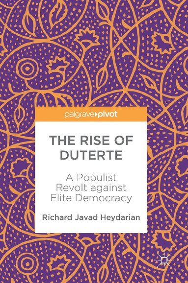 bokomslag The Rise of Duterte