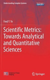 bokomslag Scientific Metrics: Towards Analytical and Quantitative Sciences
