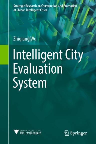 Zhiqiang Wu - Intelligent City Evaluation System, Inbunden