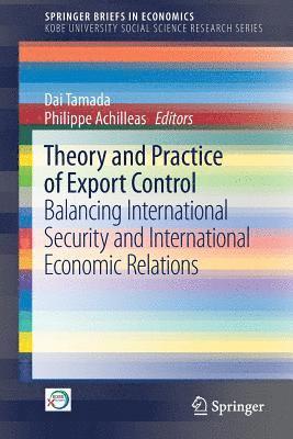 Theory and Practice of Export Control 1