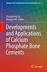 bokomslag Developments and Applications of Calcium Phosphate Bone Cements