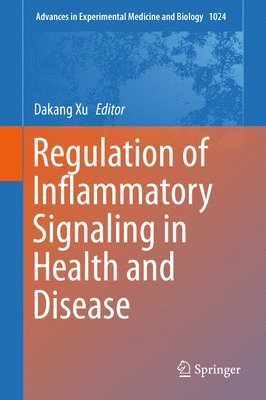 bokomslag Regulation of Inflammatory Signaling in Health and Disease