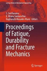 bokomslag Proceedings of Fatigue, Durability and Fracture Mechanics