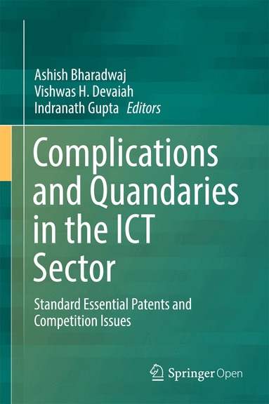 Ashish Bharadwaj, Vishwas H. Devaiah, Indranath Gupta - Complications and Quandaries in the ICT Sector, Inbunden