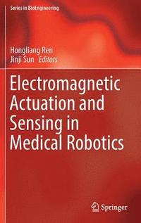 bokomslag Electromagnetic Actuation and Sensing in Medical Robotics