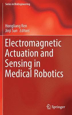 Electromagnetic Actuation and Sensing in Medical Robotics 1