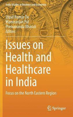 bokomslag Issues on Health and Healthcare in India