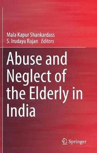 bokomslag Abuse and Neglect of the Elderly in India