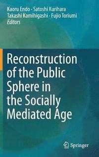 bokomslag Reconstruction of the Public Sphere in the Socially Mediated Age