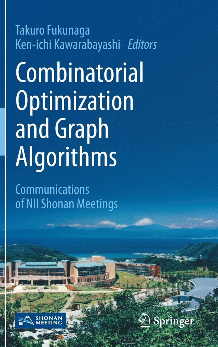 Takuro Fukunaga, Ken-ichi Kawarabayashi, Ken-Ichi Kawarabayashi - Combinatorial Optimization and Graph Algorithms, Inbunden