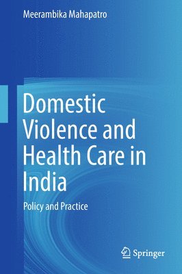 bokomslag Domestic Violence and Health Care in India