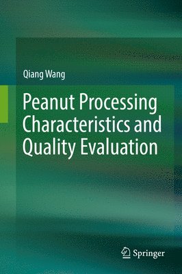 Peanut Processing Characteristics and Quality Evaluation 1