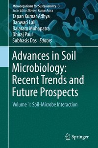 bokomslag Advances in Soil Microbiology: Recent Trends and Future Prospects