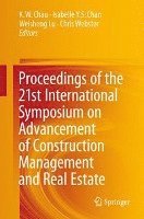 bokomslag Proceedings of the 21st International Symposium on Advancement of Construction Management and Real Estate