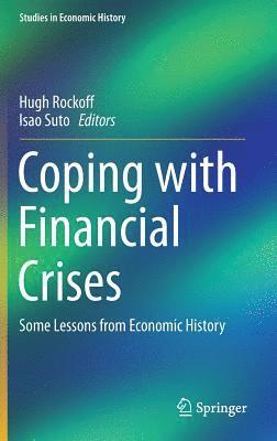 Coping with Financial Crises 1