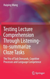 bokomslag Testing Lecture Comprehension Through Listening-to-summarize Cloze Tasks