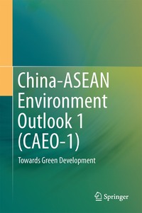 bokomslag China-ASEAN Environment Outlook 1 (CAEO-1)