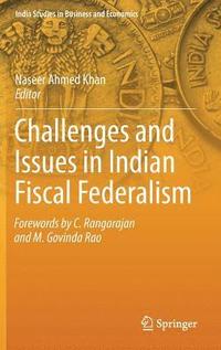 bokomslag Challenges and Issues in Indian Fiscal Federalism