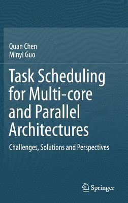 bokomslag Task Scheduling for Multi-core and Parallel Architectures
