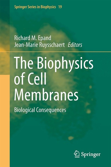 Richard M. Epand, Jean-Marie Ruysschaert - Biophysics of Cell Membranes, Inbunden