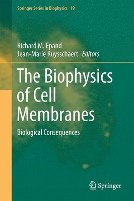 bokomslag The Biophysics of Cell Membranes