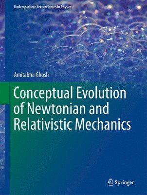 Conceptual Evolution of Newtonian and Relativistic Mechanics 1