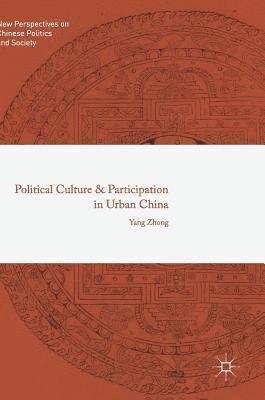 bokomslag Political Culture and Participation in Urban China