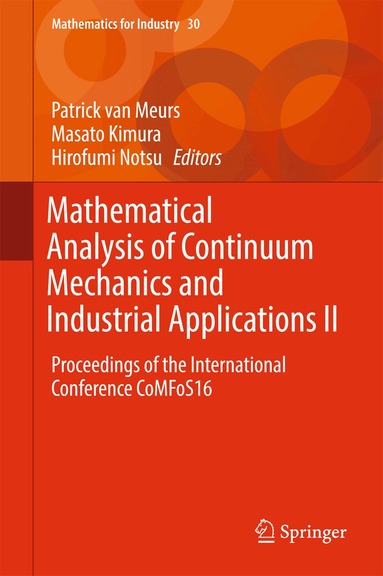 Patrick van Meurs, Masato Kimura, Hirofumi Notsu - Mathematical Analysis of Continuum Mechanics and Industrial Applications II, Inbunden