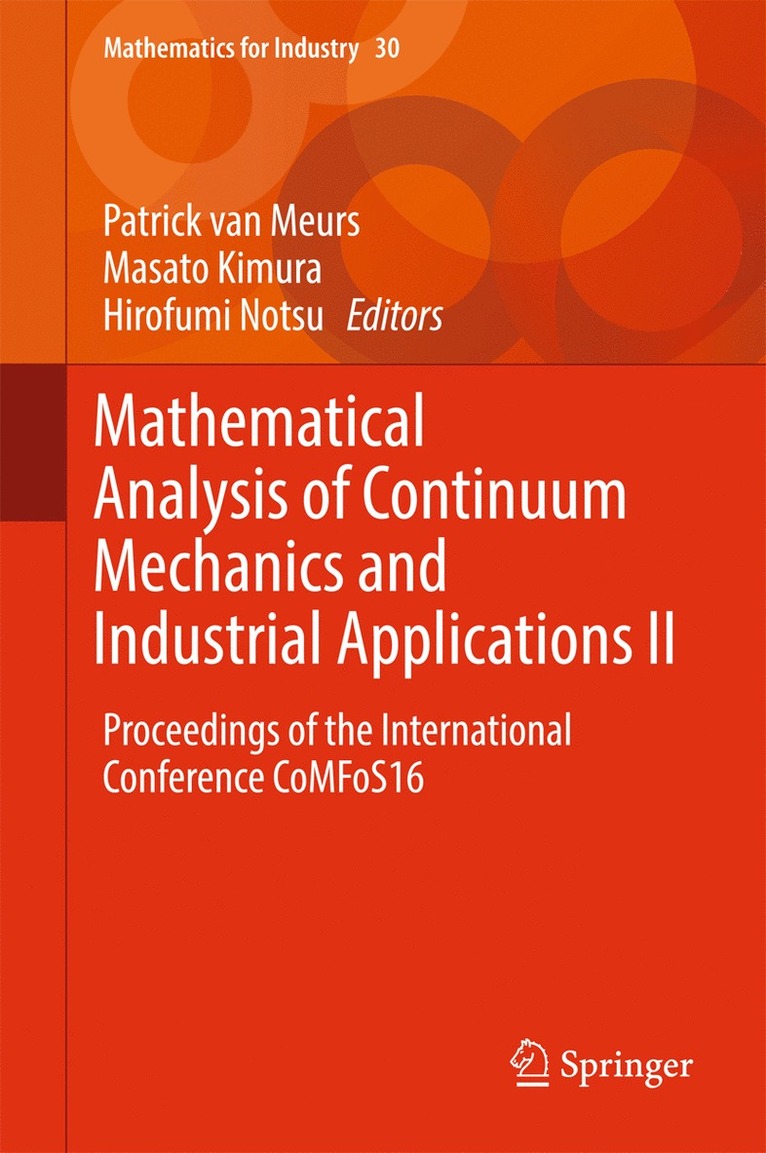 Patrick Van Meurs, Masato Kimura, Hirofumi Notsu, Patrick van Meurs, Patrick van Meurs - Mathematical Analysis of Continuum Mechanics and Industrial Applications II, Inbunden