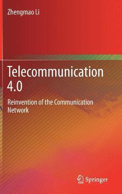 Zhengmao Li - Telecommunication 4.0, Inbunden