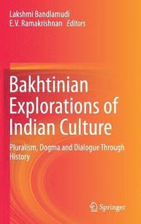 bokomslag Bakhtinian Explorations of Indian Culture