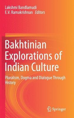 bokomslag Bakhtinian Explorations of Indian Culture