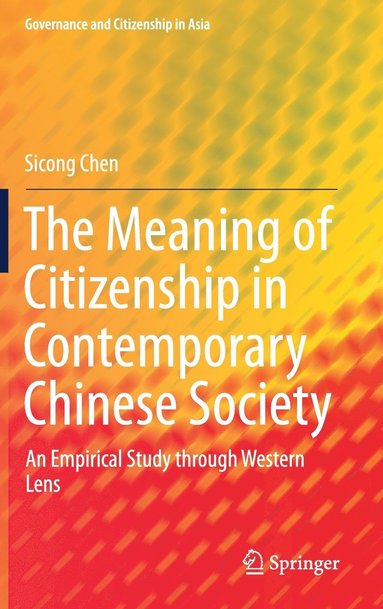 bokomslag The Meaning of Citizenship in Contemporary Chinese Society